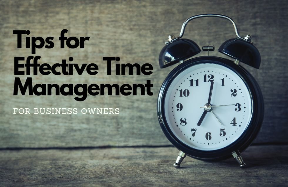 Time Management Tips For Business Owners In 2026