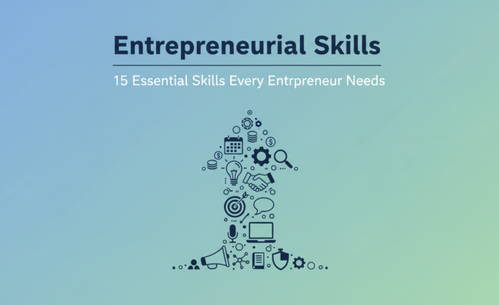 skills every entrepreneur needs